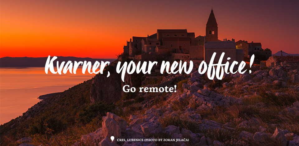 Kvarner, your new office!